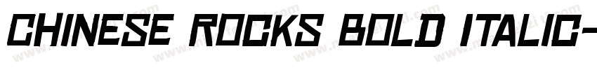 Chinese Rocks Bold Italic字体转换
